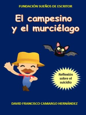 cover image of El Campesino Y El Murciélago (reflexiones sobre el suicidio)
